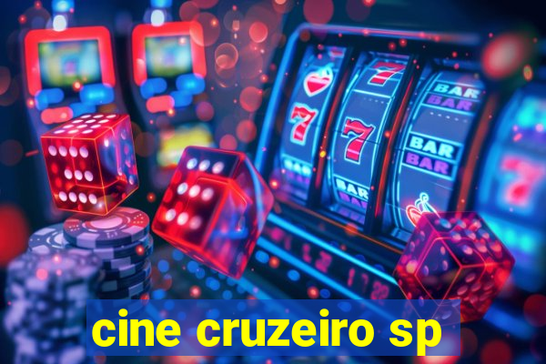 cine cruzeiro sp